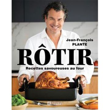 Rôtir - Recettes savoureuses au four