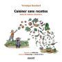 Cuisiner sans recettes : guide de résilience alimentaire thumbnail