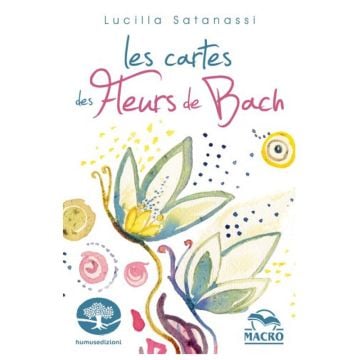 Le 38 cartes des fleurs de Bach (nouvelle édition)