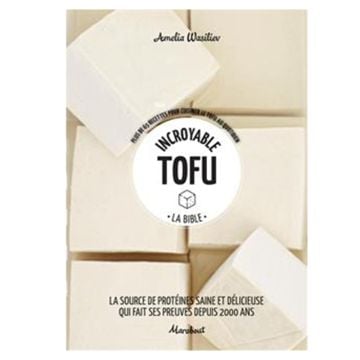 Incroyable tofu - La bible