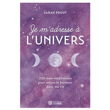 Je m'adresse à l'Univers