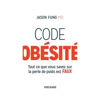 Code obésité: Tout ce que vous savez sur la perte de poids est faux